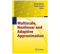 Multiscale, Nonlinear And Adaptive Approximation