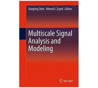 Multiscale Signal Analysis And Modeling