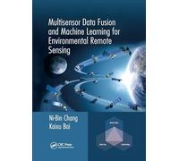 Multisensor Data Fusion and Machine Learning for Environmental Remote Sensing