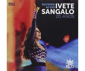 Multishow Ao Vivo-20 Anos by Ivete Sangalo (2014-05-09)