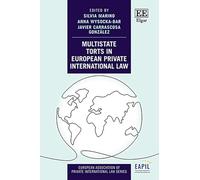 Multistate Torts in European Private International Law