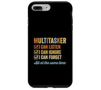 Multitâche que je peux écouter, ignorer et oublier à la fois, drôle Coque pour iPhone 7 Plus/8 Plus