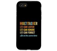 Multitâche que je peux écouter, ignorer et oublier à la fois, drôle Coque pour iPhone SE (2020) / 7 / 8