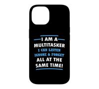 Multitâche Que Je Peux écouter, ignorer, Oublier Tout en même Temps Coque pour iPhone 14