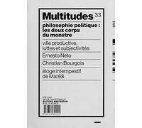Multitudes N°33 / Monstruosite Politique: Revue Trimestrielle