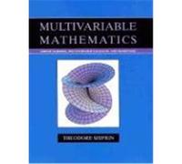Multivariable Mathematics: Linear Algebra, Multivariable Calculus, and Manifolds Shifrin, Theodore (Auteur)