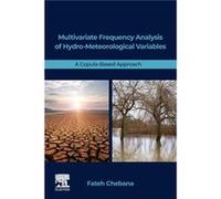 Multivariate Frequency Analysis of HydroMeteorological Variables - Chebana Fateh Full Professor Centre Eau Terre Environnement ETE Institut national de la Chebana Fateh Full Professor Centre Eau Terre