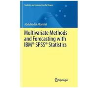 Multivariate Methods And Forecasting With Ibm® Spss® Statistics