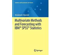 Multivariate Methods And Forecasting With Ibm® Spss® Statistics