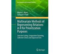 Multivariate Methods Of Representing Relations In R For Prioritization Purposes