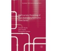 Multivariate Modelling Of Nonstationary John Hunter, Simon P Burke, Alessandra Canepa (Auteur)