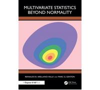 Multivariate Statistics Beyond Normality - Reinaldo B. Arellano-Valle - Chapman and Hall/CRC - ebook (ePub) - Livre