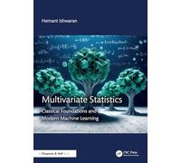 Multivariate Statistics: Classical Foundations and ModernMachine Learning