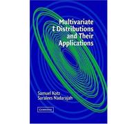 Multivariate T-Distributions And Their Applications