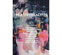 Multiversalités: Récits, analyses et critiques de science et de science-fiction