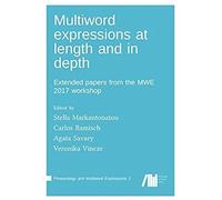 Multiword Expressions At Length And In Depth