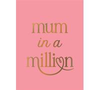Mum in a Million The Perfect Gift to Give to Your Mum - Summersdale Publishers - Summersdale - ebook (ePub) - Livre