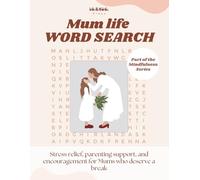 Mum Life Word Search: A Fun & Feel-Good Puzzle Book for Busy Mums Who Need a Break