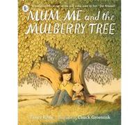 Mum Me and the Mulberry Tree by Tanya Rosie Tanya Rosie (Auteur)