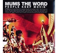 Mum S the Word - People Keep Movin [Import]