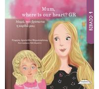 Mum, Where Is Our Heart? Gr