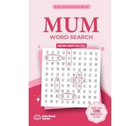MUM - Word Search: 100 Puzzles Only with the word MUM. An original gift to offer to the best MOTHER in the world.