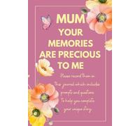 Mum Your Memories are Precious to Me