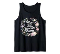 Mum You're One of My Favourite Parents Appréciation - Débardeur