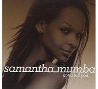 Mumba,Samantha - Gotta Tell You