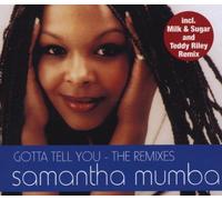 Mumba,Samantha - Gotta Tell You-Remixe