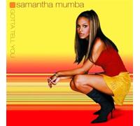 Mumba Samantha - Gotta Tell You (Repack.) [Import]