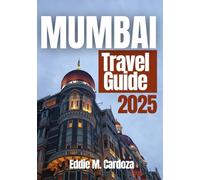 MUMBAI TRAVEL GUIDE 2025