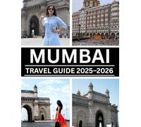 MUMBAI TRAVEL GUIDE 2025-2026