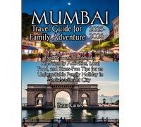 Mumbai Travel Guide for Family Adventure 2025-2026