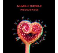 Mumble Rumble - Insidious Inside [Import]
