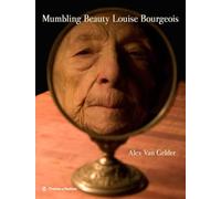 Mumbling Beauty Louise Bourgeois