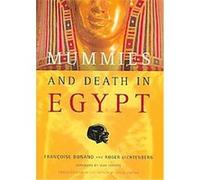 Mummies And Death in Egypt Francoise Dunand, Roger Lichtenberg (Auteur)