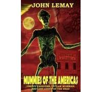 Mummies Of The Americas