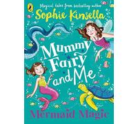 Mummy Fairy and Me: Mermaid Magic