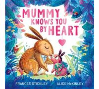 Mummy Knows You by Heart - Frances Stickley - Simon & Schuster Children's UK - ebook (ePub) - Livre
