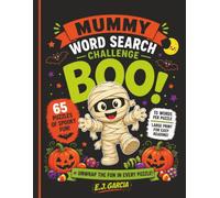Mummy Word Search Challenge: Large Print Word Search Puzzles Filled with Ancient Mysteries, Halloween Adventures, and Family-Friendly Fun