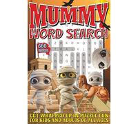 Mummy Word Search: Easy To Read Print With 50+ Puzzles About Mummys, Ancient Egypt, Horror, And More | 6x9 inch, 110 pages | Gift For Holidays, Vacation, and Spare Time