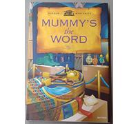 Mummy's the Word - Museum of Mysteries - Annie's