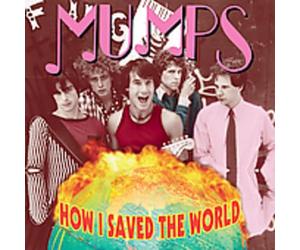Mumps - How I Saved the World