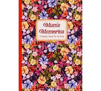 Mum's Memories: A Keepsake Journal To Preserve A Mother’s Life Stories And Family History For Children And Grandchildren