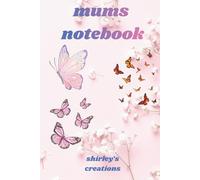 mums notebook: for all the things mum has to remember