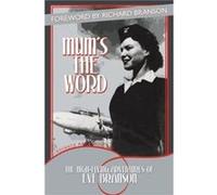 Mums the Word by Eve Branson Holly Peppe (Auteur)