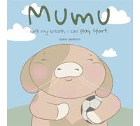 Mumu with my breath, I can play sport - Grace Gadston - Scribble & Read Studios - ebook (ePub) - Livre