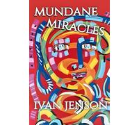 Mundane Miracles