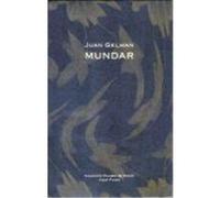 Mundar, Colecciâon Palabra De Honor Juan Gelman (Auteur)